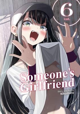 Someone's Girlfriend Vol. 6 Subscription
