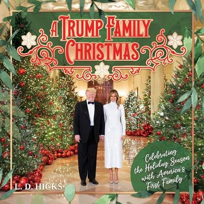 A Trump Family Christmas: Celebrating the Holiday Season with America's First Family Subscription