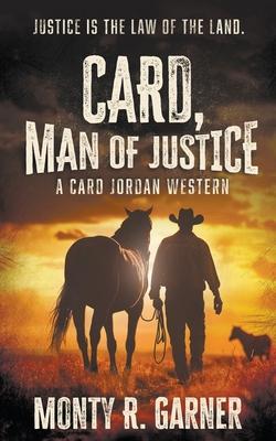 Card, Man of Justice: A Classic Western Adventure