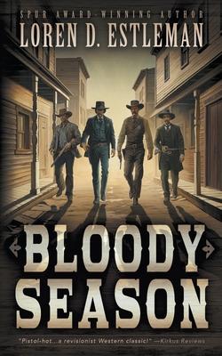 Bloody Season: A Classic Western Novel