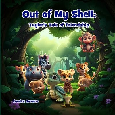 Out of My Shell: Taylor's Tale of Friendship