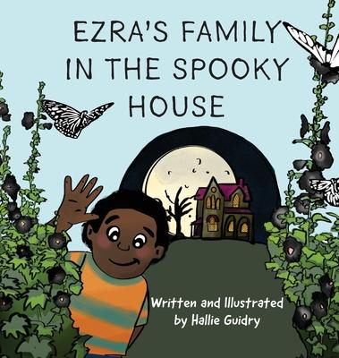 Ezra's Family in the Spooky House