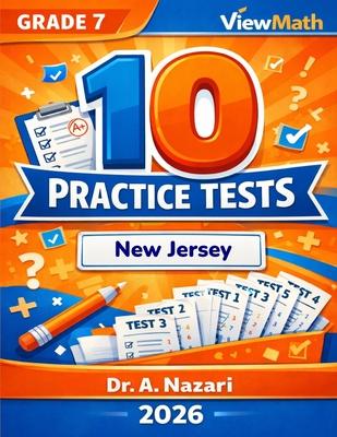 10 New Jersey NJSLA Grade 7 Math Practice Tests: The Ultimate Test Prep Collection with Answer Explanations Subscription