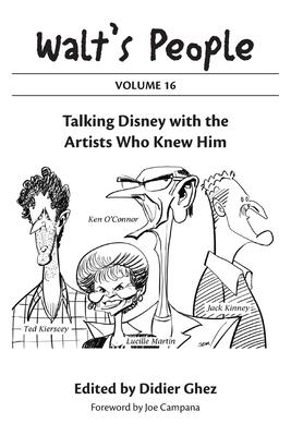 Walt's People: Volume 16: Talking Disney with the Artists Who Knew Him Subscription