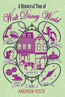 A Historical Tour of Walt Disney World: Volume 1 Subscription