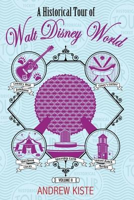 A Historical Tour of Walt Disney World: Volume 2 Subscription