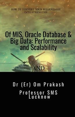 Of MIS, Oracle Database & Big Data: Performance and Scalability Subscription
