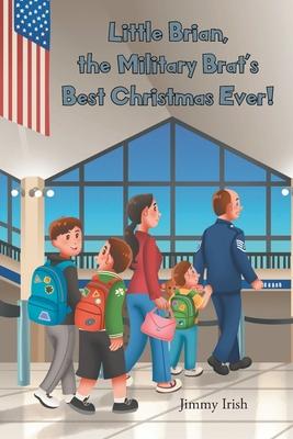 Little Brian, the Military Brat's Best Christmas Ever! Subscription