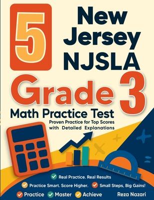 5 New Jersey NJSLA Grade 3 Math Practice Tests: Proven Practice for Top Scores with Detailed Explanations Subscription