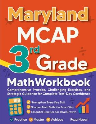Maryland MCAP 3rd Grade Math Workbook: Comprehensive Practice, Challenging Exercises, and Strategic Guidance for Complete Test-Day Confidence Subscription