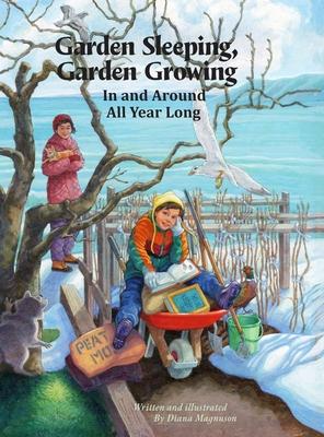 Garden Sleeping, Garden Growing: In and Around All Year Long Subscription
