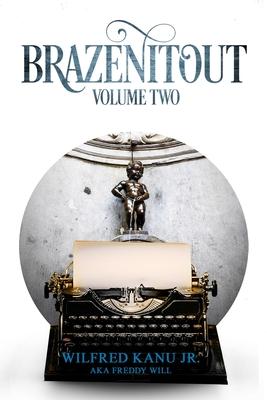 Brazenitout: Volume 2