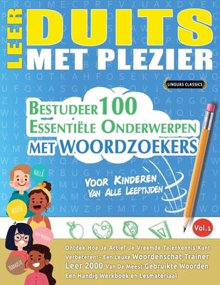 Leer Duits Met Plezier - Voor Kinderen: Van Alle Leeftijden - Bestudeer 100 Essentile Onderwerpen Met Woordzoekers - Vol.1 Subscription