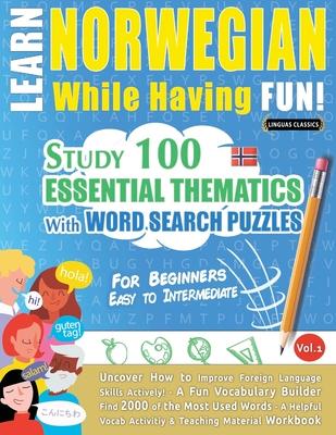 Learn Norwegian While Having Fun! - For Beginners: Easy to Intermediate - Study 100 Essential Thematics with Word Search Puzzles - Vol.1 Subscription