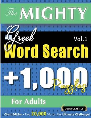 The Mighty Greek Word Search - 1,000 Puzzles for Adults - Delta Classics - Giant Edition - Find 20,000 Words, the Ultimate Challenge! Subscription