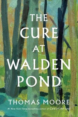 The Cure at Walden Pond: A Guide to Recovering Our Humanity Subscription