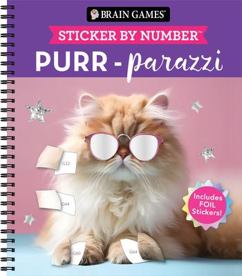 Brain Games - Sticker by Number: Purr-Parazzi (24 Images to Sticker): Includes 2 Foil Sticker Sheets to Complete Each Image! Subscription