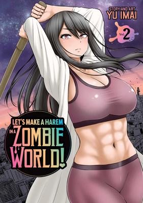 Let's Make a Harem in a Zombie World! Vol. 2 Subscription