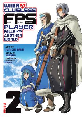 When a Clueless First-Person Shooter Player Falls Into Another World (Manga) Vol. 2 Subscription