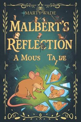 Malbert's Reflection: A Mouse Tail Subscription