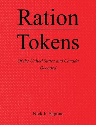 Ration Tokens of the United States and Canada: Decoded Subscription