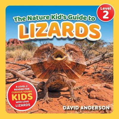The Nature Kid's Guide to Lizards: A Level 2 Reader for Curious Young Kids Who Love Lizards! Subscription