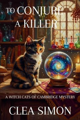 To Conjure a Killer: A Witch Cats of Cambridge Mystery Subscription