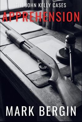 Apprehension: The John Kelly Cases Subscription