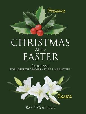 Christmas and Easter: Programs for Church Choirs Adult Characters Subscription
