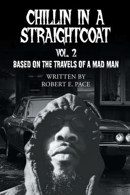 Chillin in a Straightcoat: Based on the Travels of a Mad Man Subscription