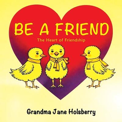 Be A Friend: The Heart of Friendship Subscription
