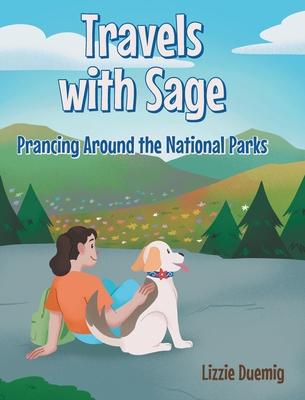 Travels with Sage: Prancing Around the National Parks Subscription