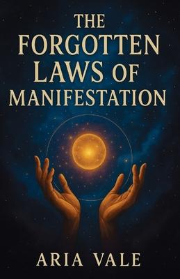 The Forgotten Laws of Manifestation: Revealing the True Science and Spiritual Order Behind Creation Subscription