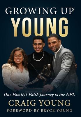 Growing Up Young: One Family's Faith Journey to the NFL Subscription