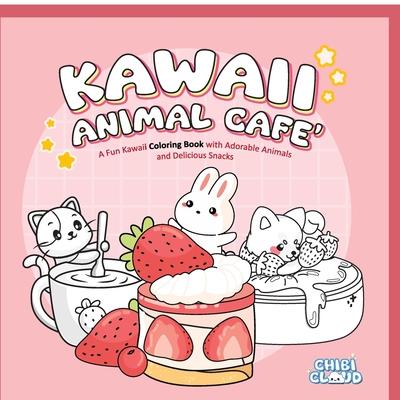 Kawaii Animal Cafe' Coloring Book: A cute coloring book with adorable animals and delicious snacks Subscription