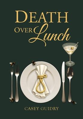 Death Over Lunch