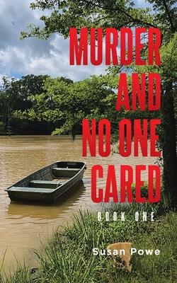 Murder and No One Cared: Book One