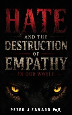 Hate and the Destruction of Empathy in our World Subscription