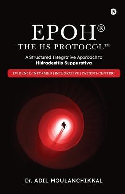 EPOH The HS Protocol: A Structured Integrative Approach to Hidradenitis Suppurativa Subscription