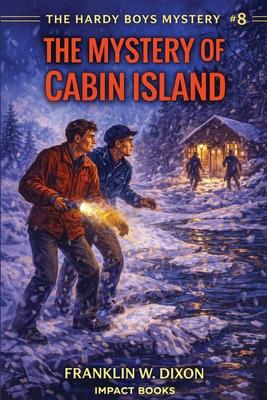 The Mystery of Cabin Island: An Impact Book