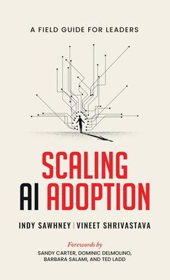 Scaling AI Adoption - A Field Guide for Leaders Subscription
