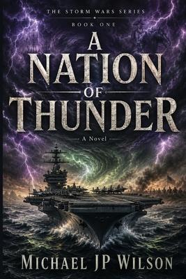 A Nation of Thunder: The Storm Wars Series, Book One Subscription
