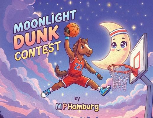 Moonlight Dunk Contest Subscription