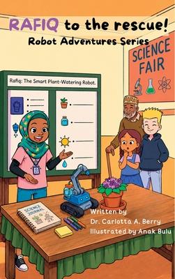 RAFIQ to the rescue!: Robot Adventures Series
