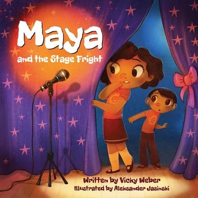 Maya and the Stage Fright