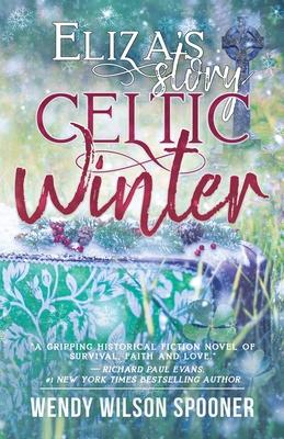 Celtic Winter: Eliza's Story