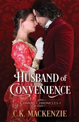 Husband of Convenience: Conrad Chronicles Book 1