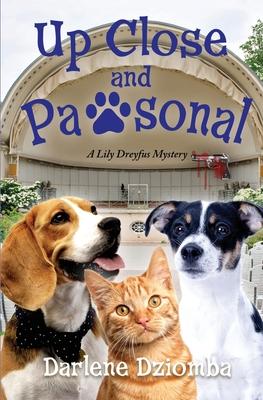 Up Close And Pawsonal: A Lily Dreyfus Mystery