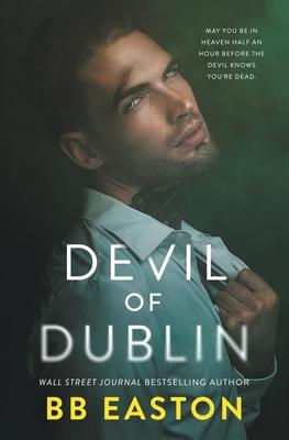 Devil of Dublin: A Dark Irish Mafia Romance Subscription