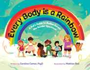 Every Body is a Rainbow: A Kid's Guide to Bodies Across the Gender Spectrum: A Kid's Guide to Bodies Across the Gender Spectrum: A Kid's Guide Subscription